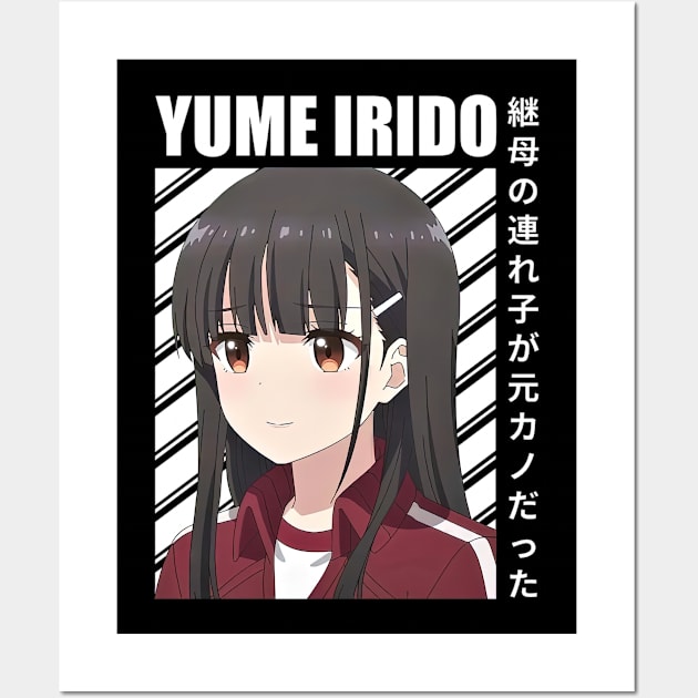 Yume Irido My Stepmoms Daughter Is My Ex Wall Art by HammiltenJohn